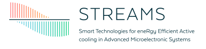 STREAMS (Smart Technologies for eneRgy Efficient Active cooling in advanced Microelectronic Systems)